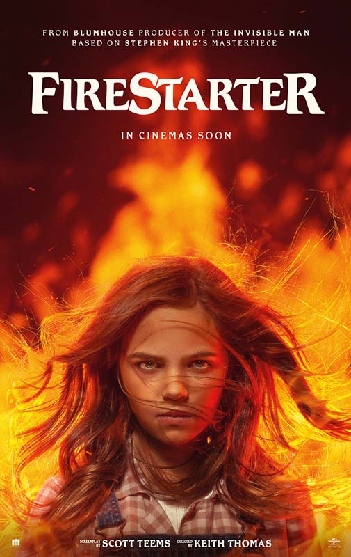 Firestarter movie poster, in cinemas May 13.